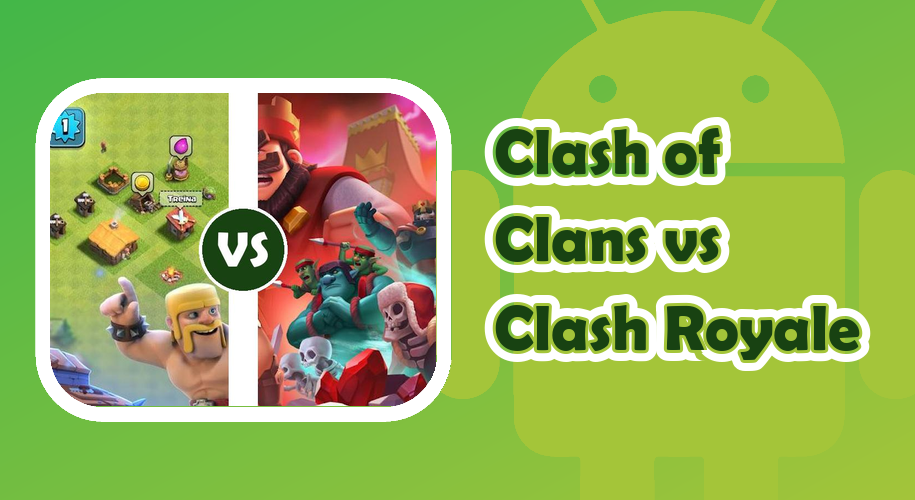 Clash of Clans vs Clash Royale, comparação para Android