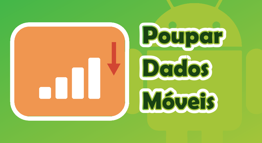 Capa do guia Poupar Dados Móveis a Jogar Android