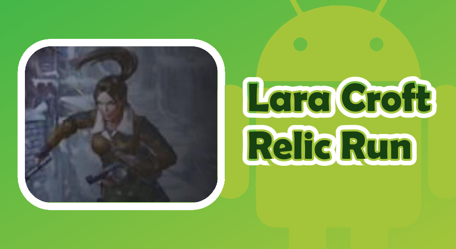Capa do jogo Lara Croft Relic Run para Android